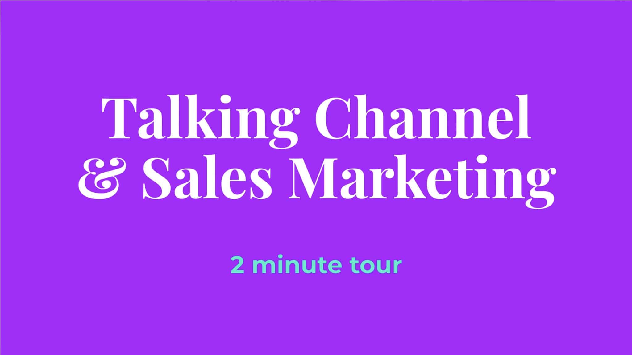 Talking Channel and Sales Marketing