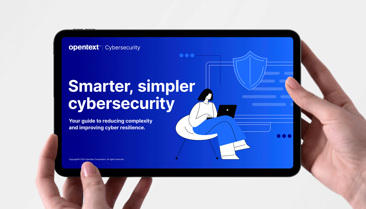Opentext - smarter, simpler cybersecurity ebook